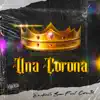 Explicito Boom - Una Corona (feat. Coron3l) - Single